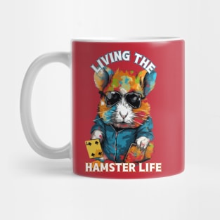 Living the Hamster Life, hamster t-shirts, t-shirts with hamsters, Unisex t-shirts, hamster lovers, animal t-shirts, gift ideas, hamsters Mug